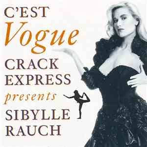 Crack Express Presents Sibylle Rauch - C'est Vogue