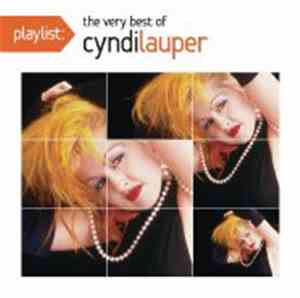 Cyndi Lauper - Playlist: The Very Best Of Cyndi Lauper