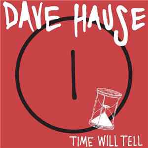Dave Hause - Time Will Tell