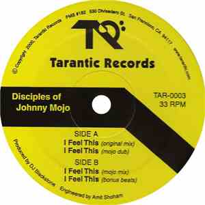 Disciples Of Johnny Mojo - I Feel This