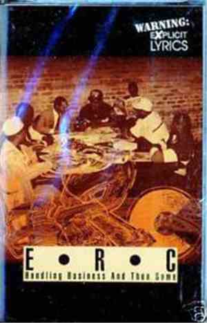 E.R.C. - Handling Business And Then Some