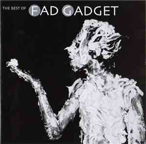 Fad Gadget - The Best Of Fad Gadget