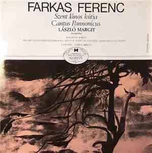 Farkas Ferenc, László Margit, Budapesti Kórus, Állami Hangversenyzenekar, A ...