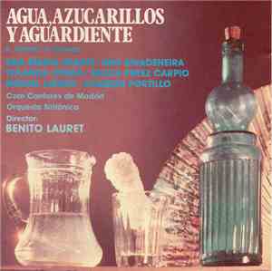 Federico Chueca - Agua, Azucarillos Y Aguardiente