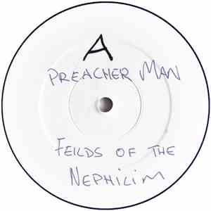 Fields Of The Nephilim - Preacher Man