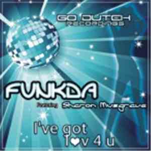 Funkda, Sharon Musgrave - I've got love for you
