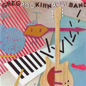 Greg Kihn Band - Rockihnroll