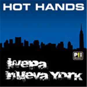 Hot Hands - Wepa Nueva York