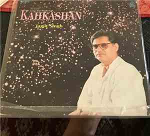 Jagjit Singh - Kahkashan