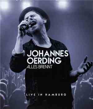 Johannes Oerding - Alles Brennt (Live In Hamburg)
