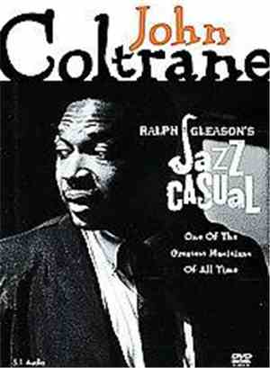 John Coltrane - Ralph Gleason's Jazz Casual