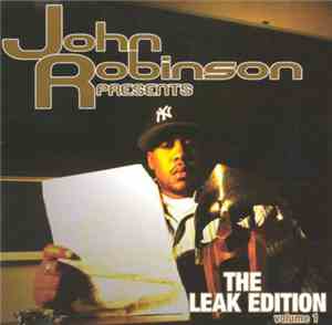 John Robinson  - The Leak Edition Volume 1