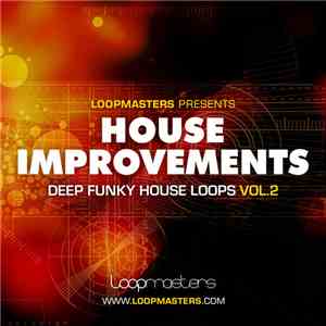 Justin Critchlow - House Improvements Deep Funky House Loops Vol.2