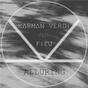 Karman Verdi - Alluring (Feat. Fieu)