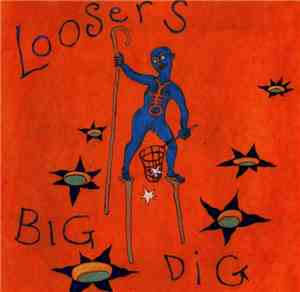 Loosers - Big Dig