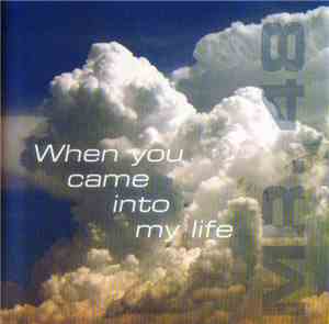 Mister 48 - When You Came Into My Life