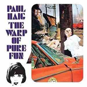 Paul Haig - The Warp Of Pure Fun