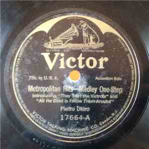 Pietro Deiro - Metropolitan Hits Medley / Corker Medley