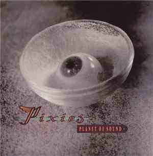 Pixies - Planet Of Sound