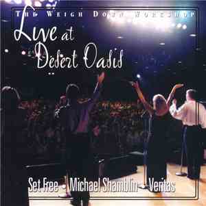 Set Free  • Michael Shamblin  • Veritas  - Live At Desert Oasis