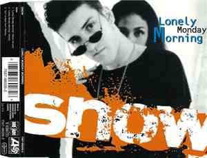 Snow  - Lonely Monday Morning