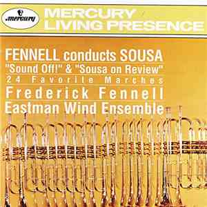 Sousa, Fennell, Eastman Wind Ensemble - Fennell Conducts Sousa