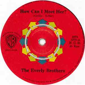 The Everly Brothers - How Can I Meet Her? / That's Old Fashioned