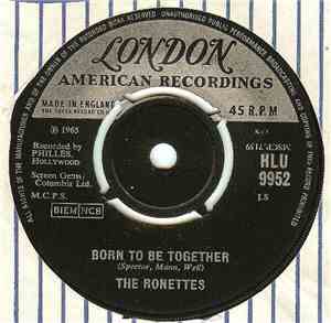 The Ronettes - Born To Be Together / Blues For Baby