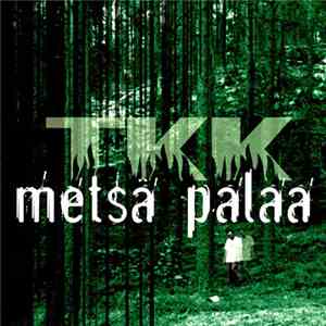 TKK - Metsä Palaa