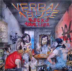 Verbal Abuse - Rocks Your Liver