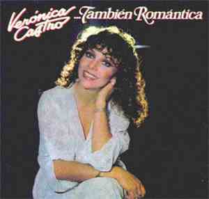 Verónica Castro - ...También Romántica