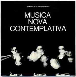 Winfried Mühlum-Pyrápheros - Musica Nova Contemplativa
