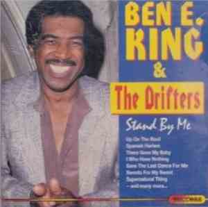 Ben E. King & The Drifters - Stand By Me