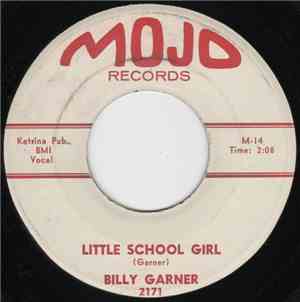 Billy Garner - Little School Girl / That's What I Want To Do