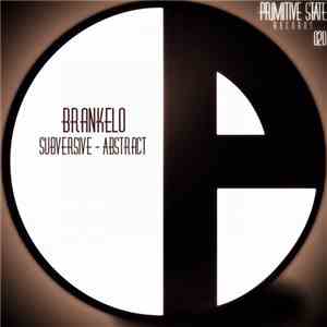 Brankelo - Subversive / Abstract