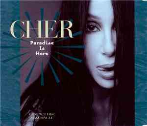 Cher - Paradise Is Here