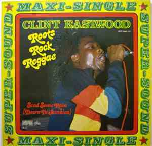Clint Eastwood - Roots Rock Reggae