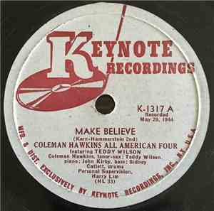 Coleman Hawkins' All American Four Featuring Teddy Wilson - Make Believe /  ...