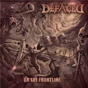 Defaced  - On The Frontline