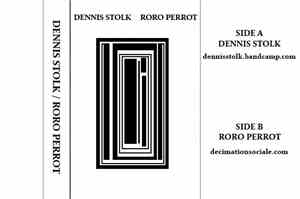 Dennis Stolk / Roro Perrot - Dennis Stolk / Roro Perrot