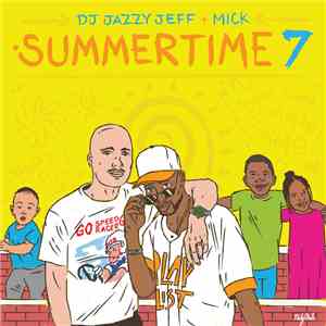 DJ Jazzy Jeff + MICK - Summertime 7