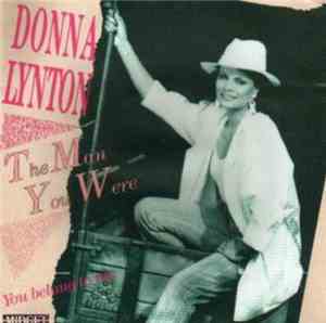 Donna Lynton - The Man You Were