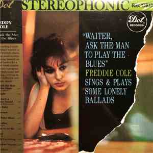 Freddie Cole - Waiter, Ask The Man To Play The Blues