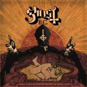 Ghost B.C. - Infestissumam