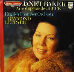 Gluck - Janet Baker, English Chamber Orchestra, Raymond Leppard - Airs D' O ...