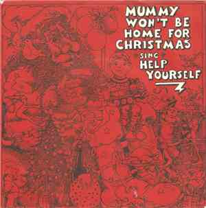 Help Yourself - Mommy Won't Be Home For Christmas