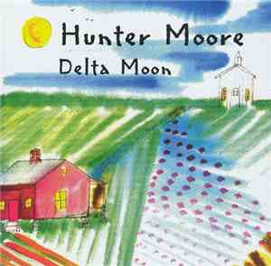 Hunter Moore - Delta Moon