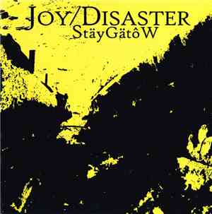 Joy/Disaster - StäyGätôW