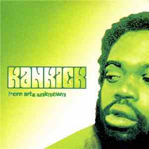 Kankick - From Artz Unknown