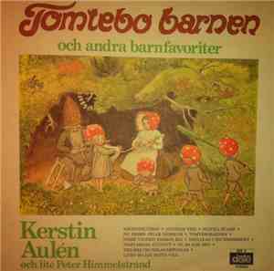 Kerstin Aulén Och Lite Peter Himmelstrand - Tomtebobarnen Och Andra Barnfav ...